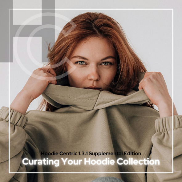 Hoodie Centric 1.3.1...Curating Your Hoodie Collection:  A Guide to Diverse Styles